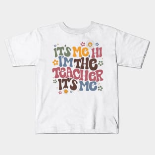 Cute Teacher , Hi It's Me Graphic, Fun Classroom Kids T-Shirt